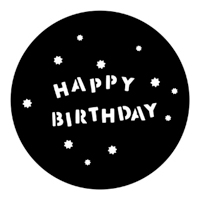 ROSCO:250-77940 -- 77940 Happy Birthday Steel Metal Gobo, Size: Specify